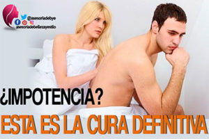 como curar la impotencia sexual o disfunción eréctil